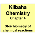 Chemistry Chapter 4 - Stoichiometry of Chemical Reactions
